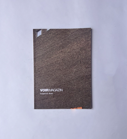 VOIR MAGAZINE – Ausgabe 02 (Berlin)